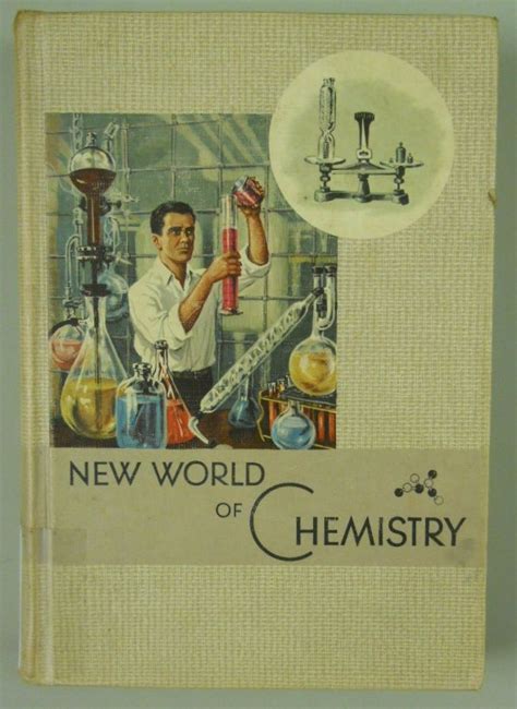 New World Of Chemistry By Bernard Jaffe Science Textbook New World Textbook