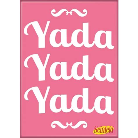Magnet Yada Yada Yada Seinfeld Soap Stop And Body Shop