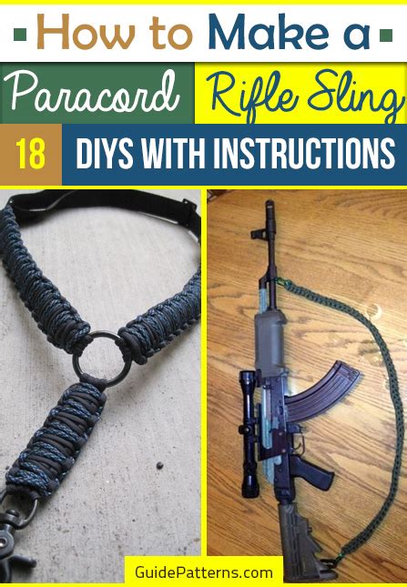 Paracord slings are quite useful and a necessity while hunting. How to Make a Paracord Rifle Sling: 18 DIYs with ...