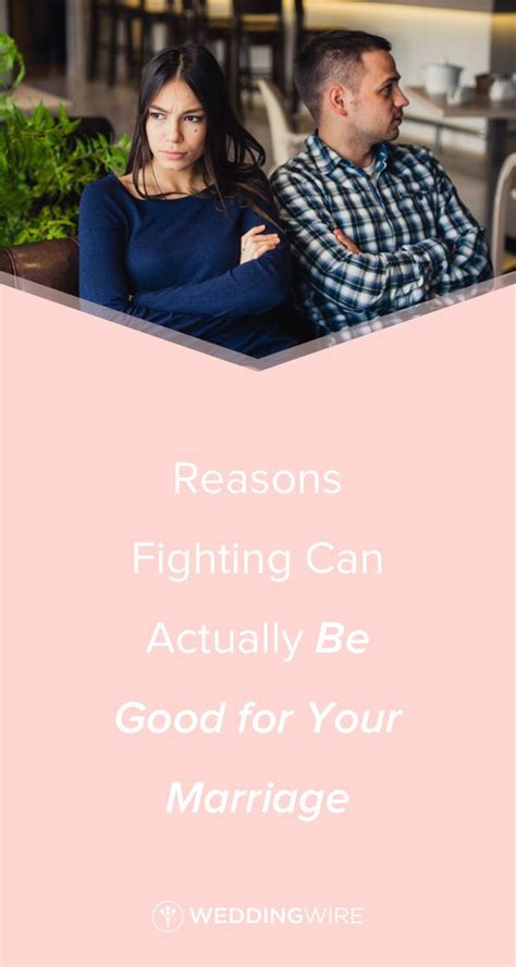 6 Reasons Fighting Can Actually Be Good For Your Marriage Love And Marriage Marriage Wedding