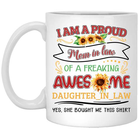 Im A Poud Mother In Law Of A Freaking Awesome Daughter In Law Mug Funny T Mugs Collectables