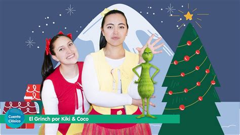 El Grinch Por Kiki Coco Cuento De Navidad Cuento Infantil Corto Y