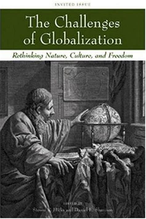 The Challenges Of Globalization Rethinking Nature Culture And