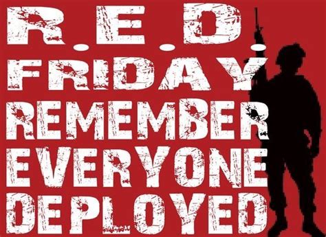 A Red Poster With The Words Friday Remember Everyone Deployed