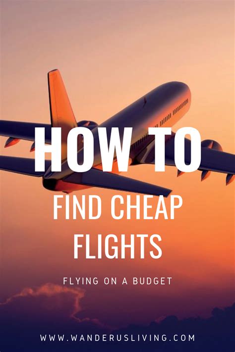 How To Find The Cheapest Flight Flying On A Budget Find Cheap