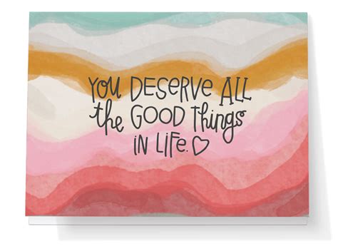 You Deserve All The Good Things In Life Card Punkpost Card