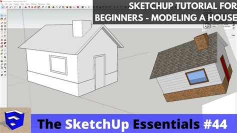 Sketchup Tutorial For Beginners Modeling A House The Sketchup