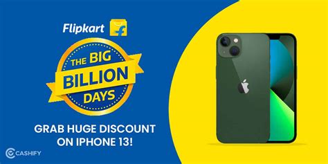 Flipkart Big Billion Days Sale Grab Huge Discount On Iphone 13