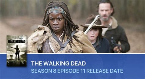 The Walking Dead Season 8 Episode 11 Release Date