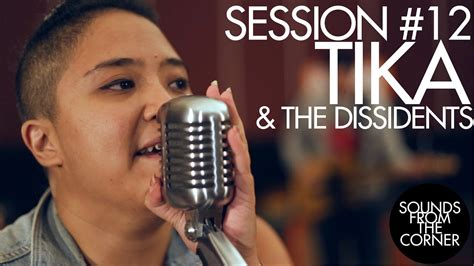 Sounds From The Corner Session 12 Tika And The Dissidents Youtube