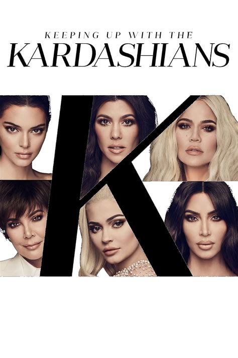Keeping Up With The Kardashians Tv Series Posters The Movie Database Tmdb