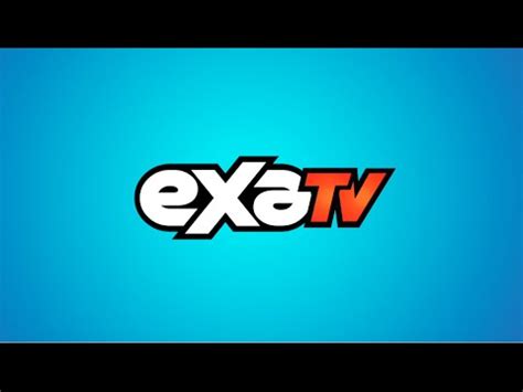 EXA TV Ahora Nos Tienes Que Ver YouTube