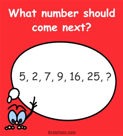 Brain Teaser Number And Math Puzzle What Number Should Come Next