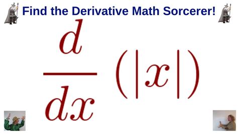 How To Find The Derivative Of The Absolute Value Of X Youtube