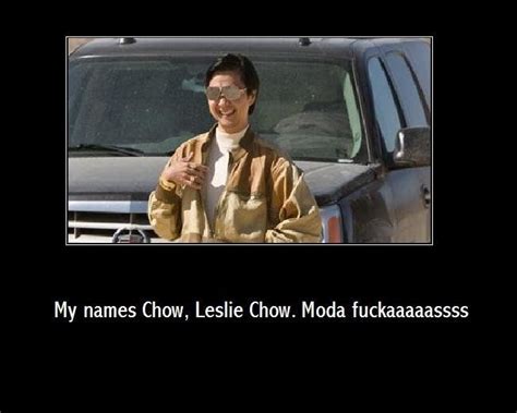 Leslie Chow Quotes Shortquotescc