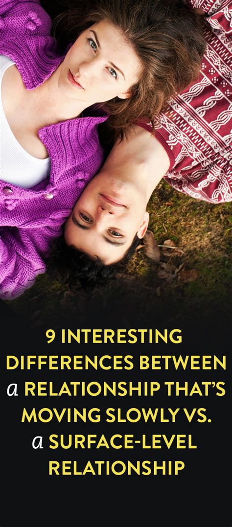 9 Differences Between A Slow Moving Relationship A Surface Level