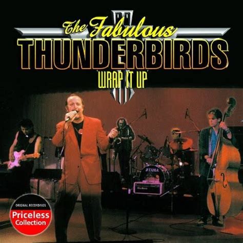 Fabulous Thunderbirds Wrap It Up Music