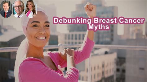 Debunking Breast Cancer Myths Youtube