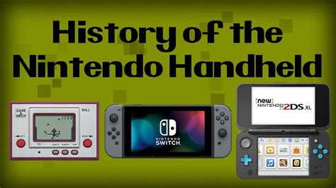 History Of The Nintendo Handhelds 1980 2017 Updated Youtube