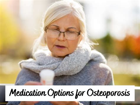 Medication Options For Osteoporosis Sierra Neurosurgery Group