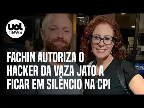 Fachin autoriza hacker ligado a Zambelli a ficar em silêncio na CPI