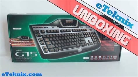 Unboxing Logitech G15 Gaming Keyboard Youtube