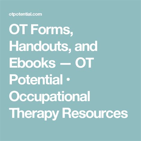 Ot Forms Handouts And Ebooks — Ot Potential Occupational Therapy