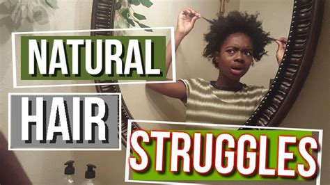 Natural Hair Struggles Youtube