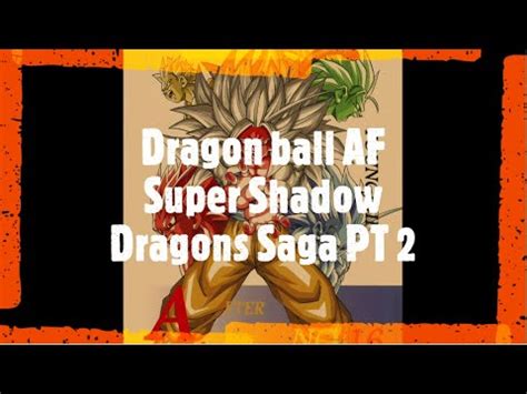 To hide a spoiler, format your comment as so: Dragon ball AF Super Shadow Dragons Saga PT 2 - YouTube