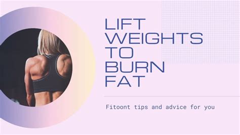 Lift Weights To Burn Fat Fitoont