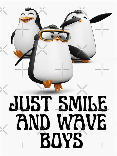 Just Smile And Wave Boys Sticker Sticker For Sale By Newbuddiesstore