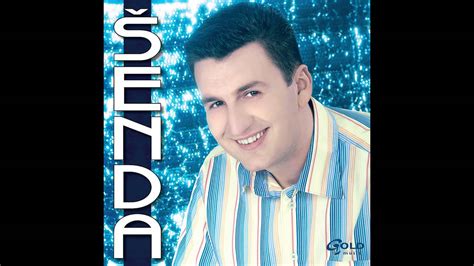 Šenda Svijetom Sam Lutao Audio 2005 Youtube