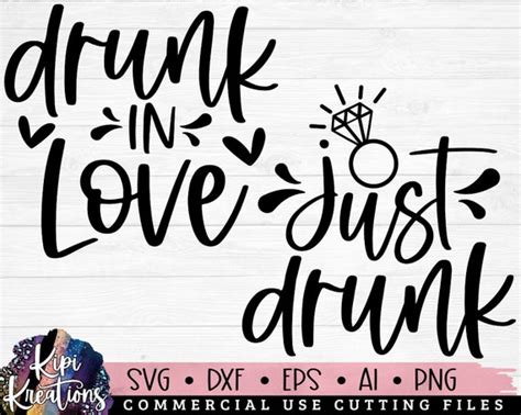 Drunk In Love Svg Just Drunk Svg Bride Squad Bachelorette Etsy