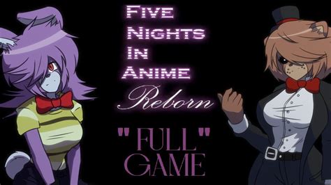 Five Nights In Anime Reborn 2022 Full Game Youtube