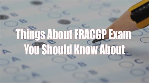 Things About Fracgp Exam You Should Know About Racgpexam
