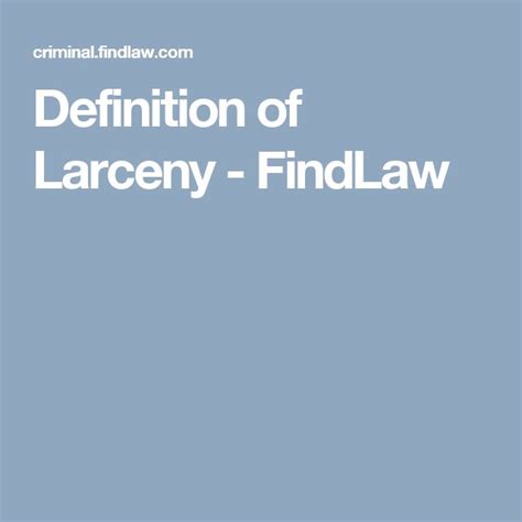 Definition Of Larceny Findlaw Definitions Criminal Charges Criminal