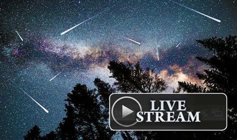 Meteor Shower Live Stream How To Watch The Perseids Meteor Shower