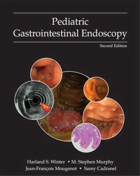 Atlas Of Pediatric Gastrointestinal Endoscopy 2e 9781607951070