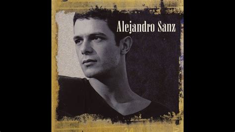 Alejandro Sanz Mi Soledad Y Yo Karaoke Youtube