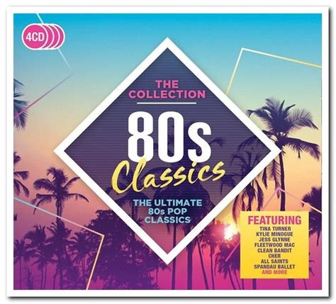Va 80s Classics The Collection [4cd Box Set] 2017 [flac] Lossless Galaxy лучшая музыка