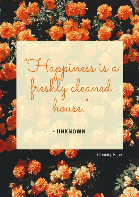 Happiness Is A Freshly Cleaned House Unknown Clean House Quotes