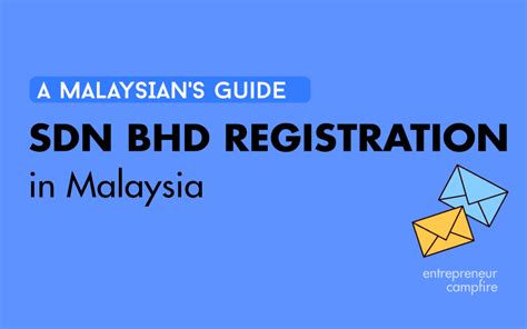 Or you may call us for faster process and clarification. A Malaysian's Guide to Sdn Bhd Registration for Company ...