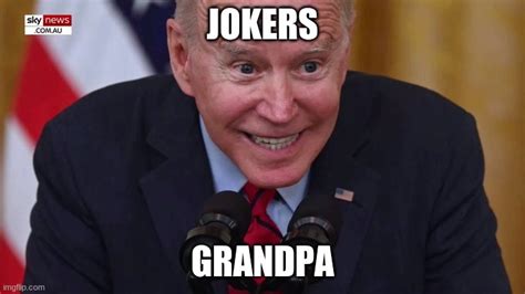 Jokers Grandpa Imgflip