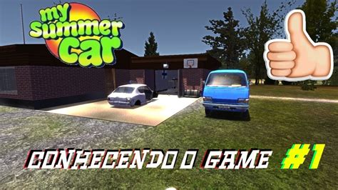 My Summer Car 1 Conhecendo O Game Youtube