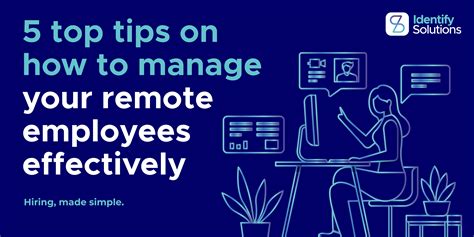Five Top Tips On How To Manage Your Remote Employees Effectively