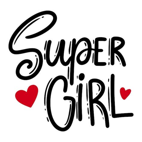 Premium Vector Super Girl Lettering Phrase For Postcard Banner Flyer Vector Illustration