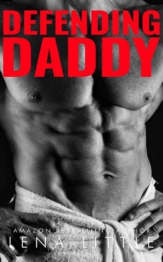 Defending Daddy By Lena Little Epub The Ebook Hunter