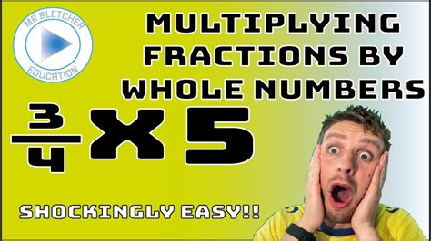 Fractions Multiplying Fractions By Whole Numbers Maths Made Easy
