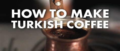 How To Make Turkish Coffee At Home Kofeka