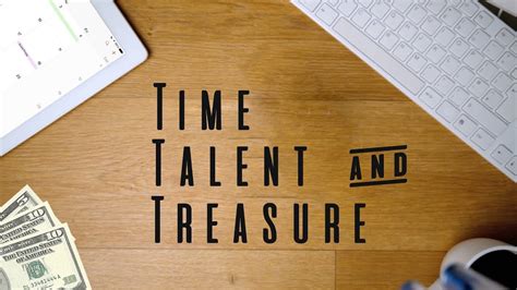Time Talent And Treasure Youtube